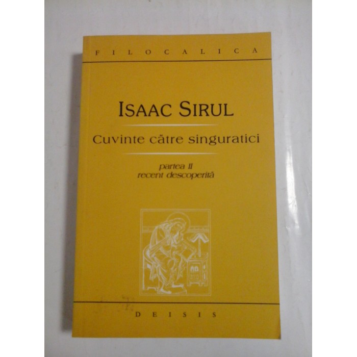 CUVINTE CATRE SINGURATICI  -  ISAAC SIRUL  